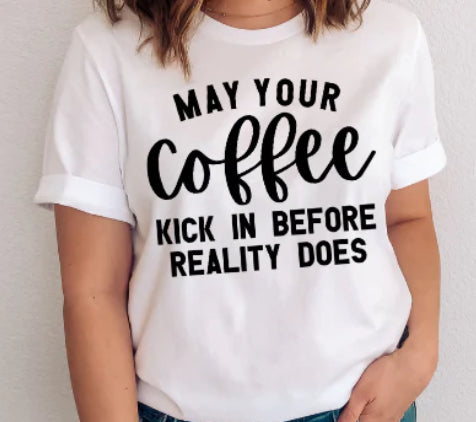 May your coffee kick in before reality